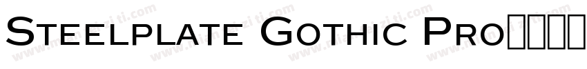 Steelplate Gothic Pro字体下载字体转换